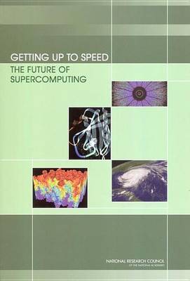 Cover of Getting Up to Speed: The Future of Supercomputing