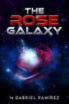 Book cover for The Rose Galaxy