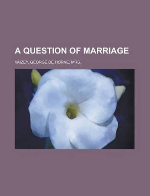 Book cover for A Question of Marriage