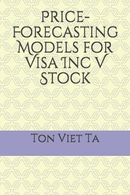 Book cover for Price-Forecasting Models for Visa Inc V Stock