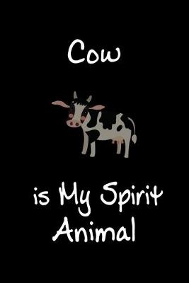 Book cover for Cow is My Spirit Animal