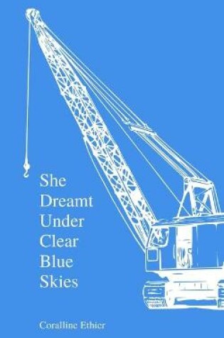 Cover of She Dreamt Under Clear Blue Skies