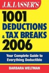 Book cover for J.K. Lasser's 1001 Deductions and Tax Breaks 2006