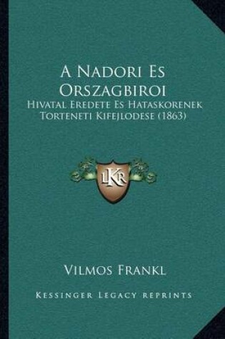 Cover of A Nadori Es Orszagbiroi