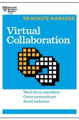 Cover of Virtual Collaboration (HBR 20-Minute Manager Series)