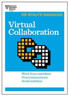 Book cover for Virtual Collaboration (HBR 20-Minute Manager Series)