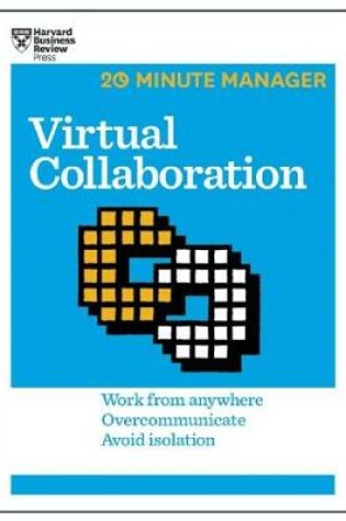 Cover of Virtual Collaboration (HBR 20-Minute Manager Series)