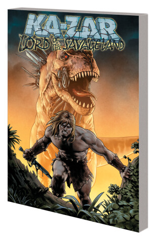 Book cover for Ka-zar: Lord Of The Savage Land