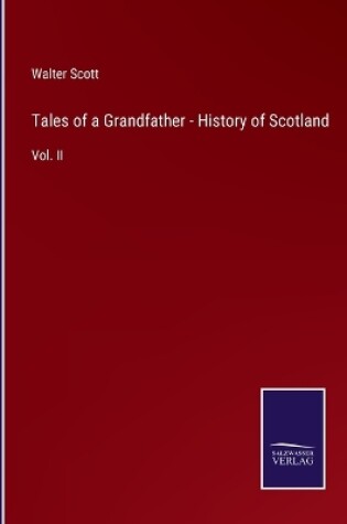 Cover of Tales of a Grandfather - History of Scotland
