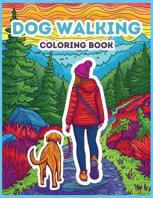 Book cover for Dog Walking Coloring Book