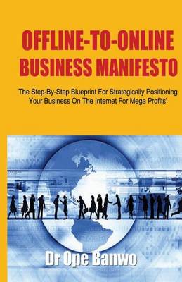 Book cover for Offline-To-Online Business Manifesto