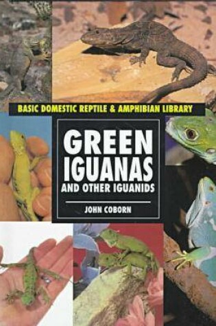 Cover of Green Iguanas and Other Iguanids