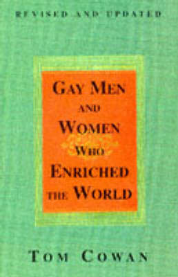 Book cover for Gay Men And Women Who Enriched The World