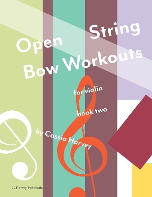 Book cover for Open String Bow Workouts for Violin, Book Two