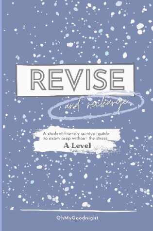 Cover of Revise and Recharge: A-Level