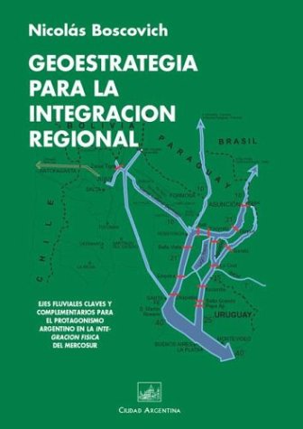 Book cover for Geoestrategia Para la Integracion Regional