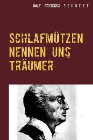 Cover of Schlafmutzen Nennen Uns Traumer