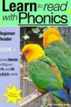 Book cover for Learn to Read Rapidly with Phonics: Beginner Reader Book 1