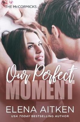 Book cover for Our Perfect Moment