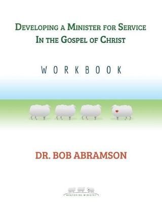 Book cover for Developing a Minister for Service in the Gospel of Christ