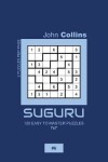 Book cover for Suguru - 120 Easy To Master Puzzles 7x7 - 6