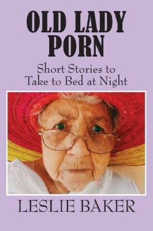 Cover of Old Lady Porn