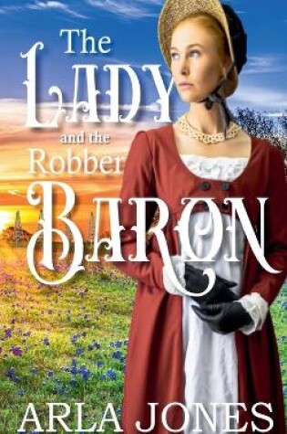 Cover of The Lady And The Robber Baron