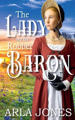 Cover of The Lady And The Robber Baron