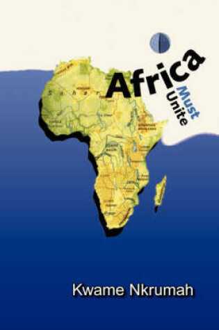 Cover of Africa Must Unite