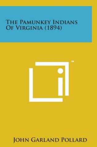 Cover of The Pamunkey Indians of Virginia (1894)