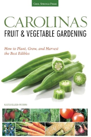 Cover of Carolinas Fruit & Vegetable Gardening