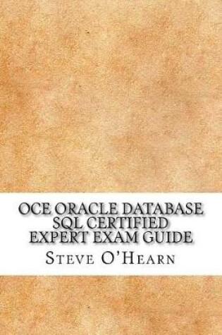 Cover of Oce Oracle Database SQL Certified Expert Exam Guide
