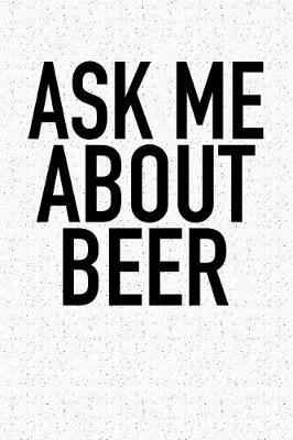 Book cover for Ask Me about Beer