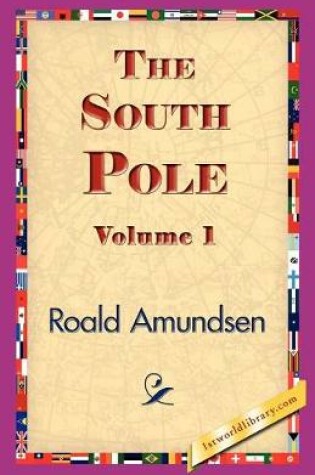 Cover of The South Pole, Volume 1