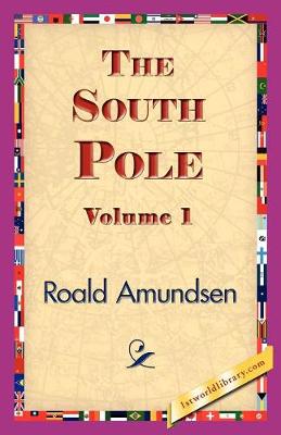 Book cover for The South Pole, Volume 1