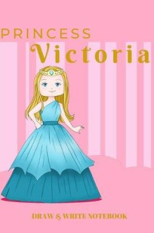 Cover of Princess Victoria Draw & Write Notebook