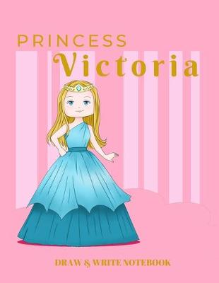 Cover of Princess Victoria Draw & Write Notebook