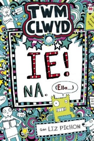 Cover of Cyfres Twm Clwyd: 7. Ie! Na, (Ella...)