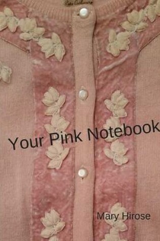 Cover of Your Pink Notebook!