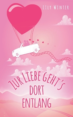 Book cover for Zur Liebe geht`s dort entlang