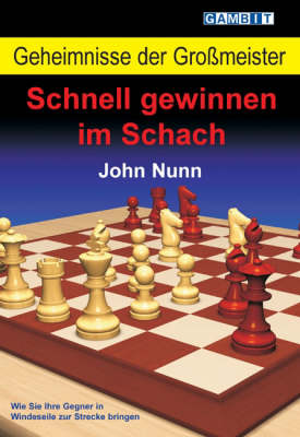 Book cover for Geheimnisse der Grossmeister: Schnell gewinnen im Schach