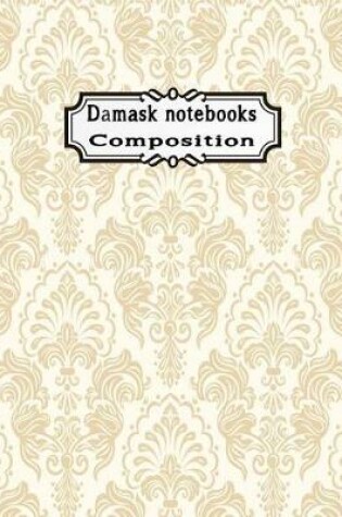 Cover of Damask Notebooks Composition
