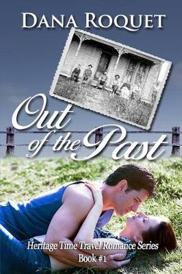 Out of the Past by Dana Roquet