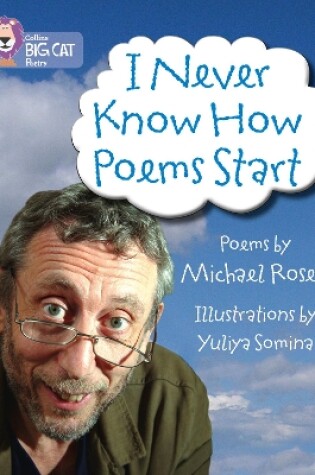 Cover of I Never Know How Poems Start
