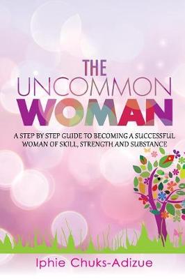 Cover of The Uncommon Woman