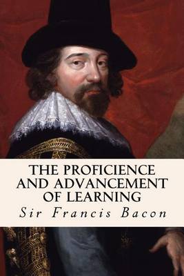 Book cover for The Proficience and Advancement of Learning