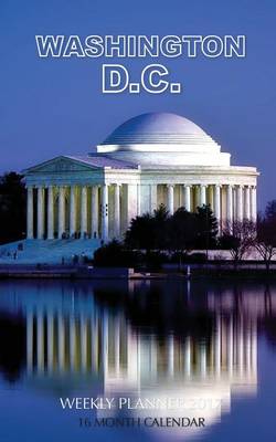 Book cover for Washington D.C Weekly Planner 2017