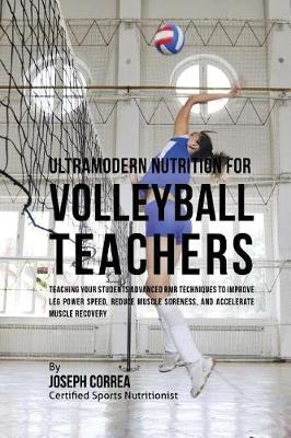 Book cover for Ultramodern Nutrition for Volleyball Teachers