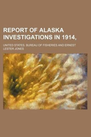 Cover of Report of Alaska Investigations in 1914,