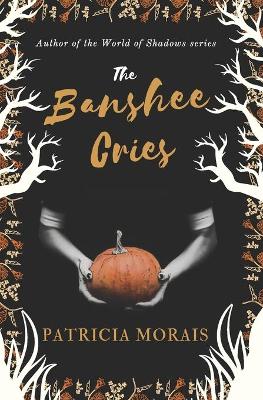 Book cover for The Banshee Cries